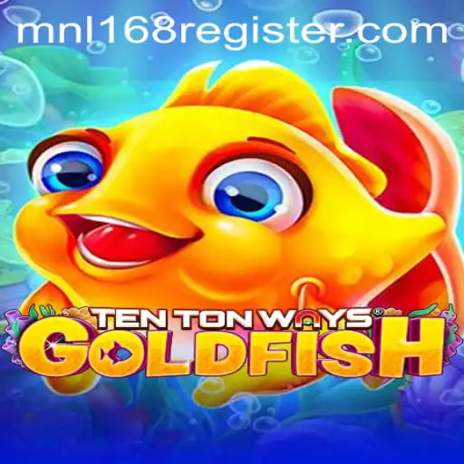 Exploring TenTonWaysGoldfish: A New Gaming Phenomenon in the MNL168 Era